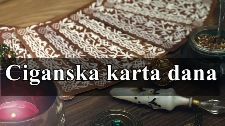 Ciganska karta dana prilagodite se izazovima koji su danas pred vama !