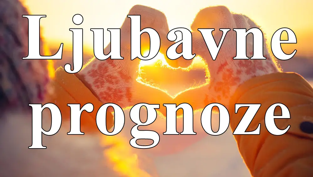 LJUBAVNE PROGNOZE ZA NAREDNI PERIOD !