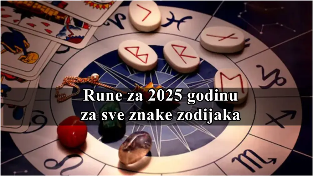 Rune za godinu 2025 za sve znake zodijaka !