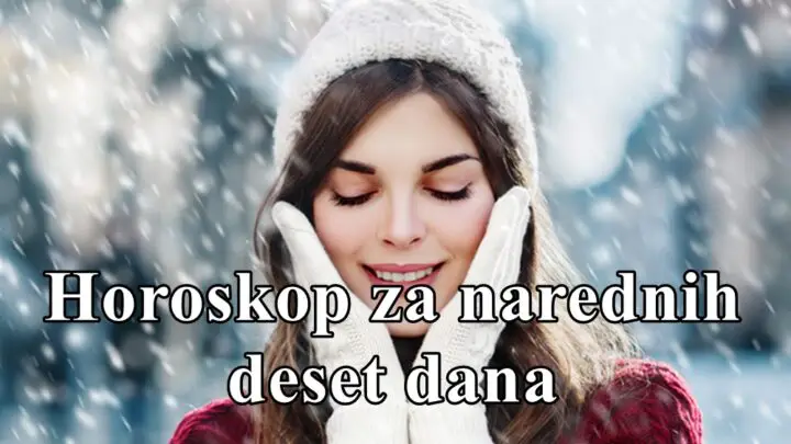 Horoskop za narednih deset dana za sve zoijake !