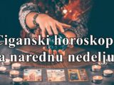 Ciganski horoskop za narednu nedelju za sve znake zodijaka !