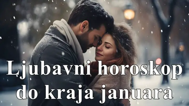 Ljubavni horoskop do kraja januara za sve znake zodijaka !