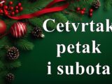 Cetvrtak petak i subota  ova  btri dana ce biti nekome posebno lepa.