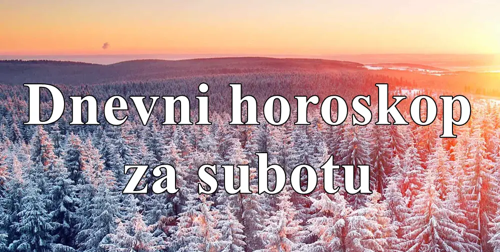 Dnevni horoskop za subotu, 25. januar 2025. godine!