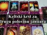 Keltski krst za drzgu polovinu januara za sve znake zodijaka !