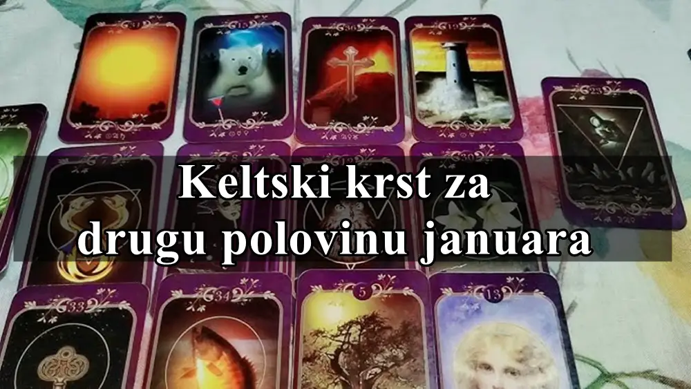 Keltski krst za drzgu polovinu januara za sve znake zodijaka !