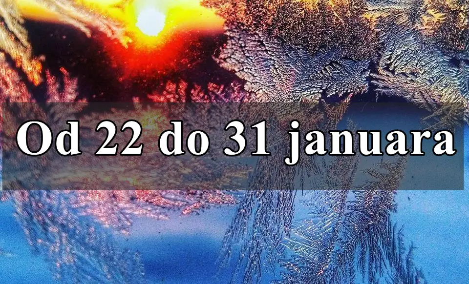 Horoskop za period od 22. do 31. januara za sve znakove zodijaka:Ocekuju vas produktivni dani.