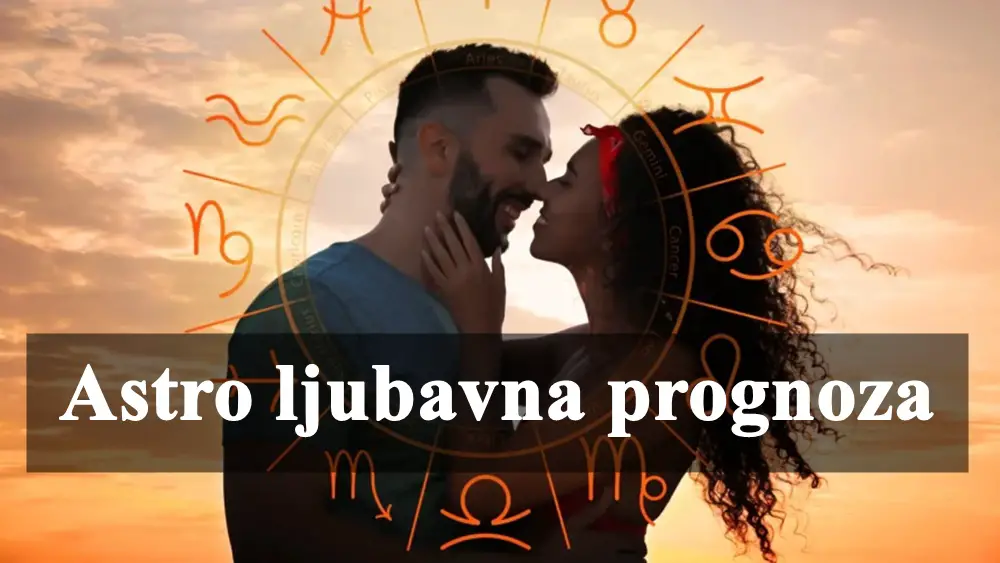 Astro ljubavne prognoze za naredna dva dana za sve zodijake . Astro ljubavne prognoze za naredna dva dana za sve zodijake .