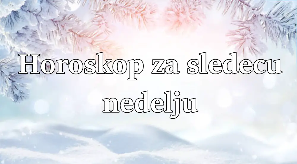 Horoskop za sledecu nedelju Ovan ima problem sa poverenjem a Strelca isrpljuju stresne situacije sa partnerom.