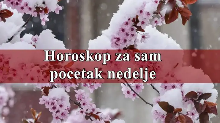 Horoskop za sam pocetak nedelje za sve zodijake.