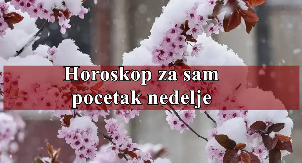 Horoskop za sam pocetak nedelje za sve zodijake.