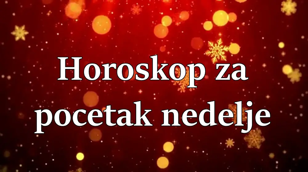 Horoskop za pocetak nedelje za sve znake zodijaka .