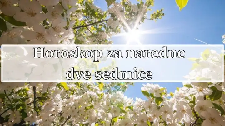Horoskop za naredne dve sedmice za sve zodijake !