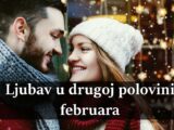 Ljubav u drugoj polovini februara nekoga ocekuje lepa romansa .