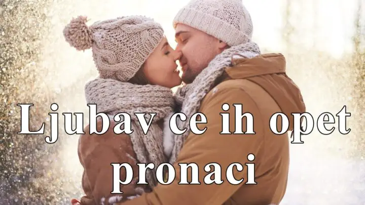 Ljubav ce ih opet pronaci saznajte i o kojim znacima zodijaka je rec.