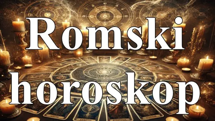 Romski horoskop za naredne dve nedelje za sve znake zodijaka !