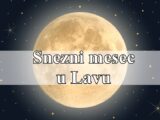 Pun Mjesec u Lavu donosi snažnu energiju kreativnosti, strasti i izražavanja 14 februara poznat i kao snezni mesec .