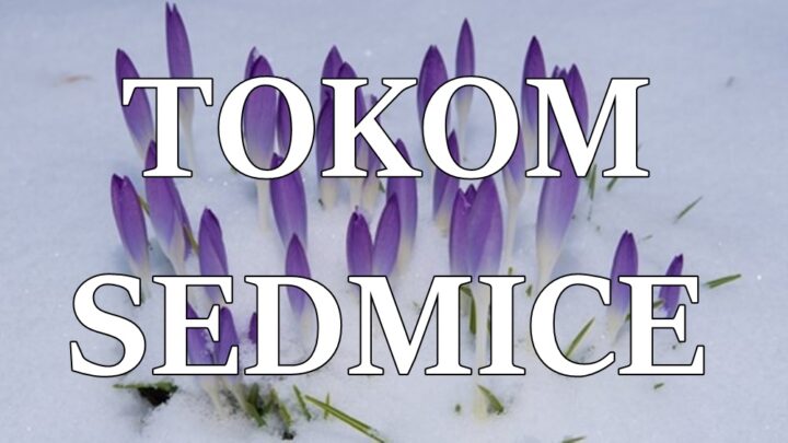 Perod do kraja sedmice nekome moze biti jako buran.