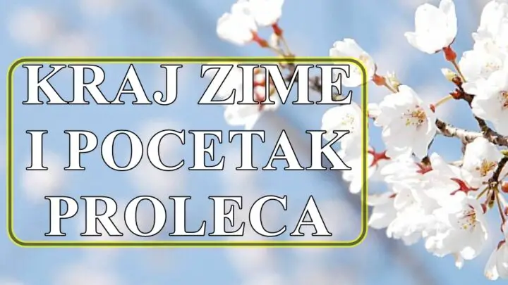 Kraj zime i pocetak proleca donosi različite promene i izazove.
