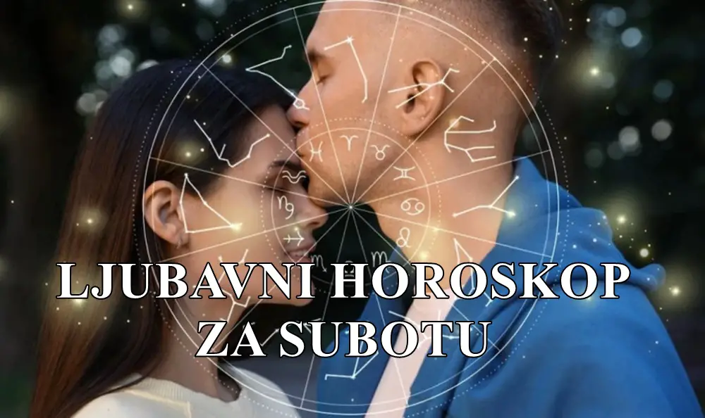 Ljubavni horoskop za subotu, 16. mart 2024. – Detaljna astrološka predviđanja za svaki znak