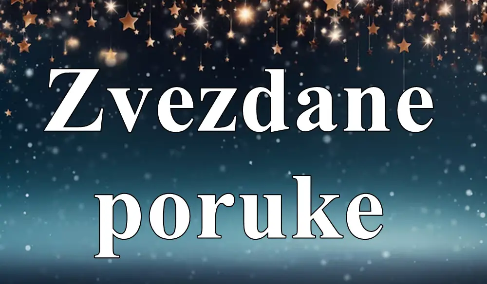 Zvezdane poruke za narednih deset dana za sve znake zodijaka !