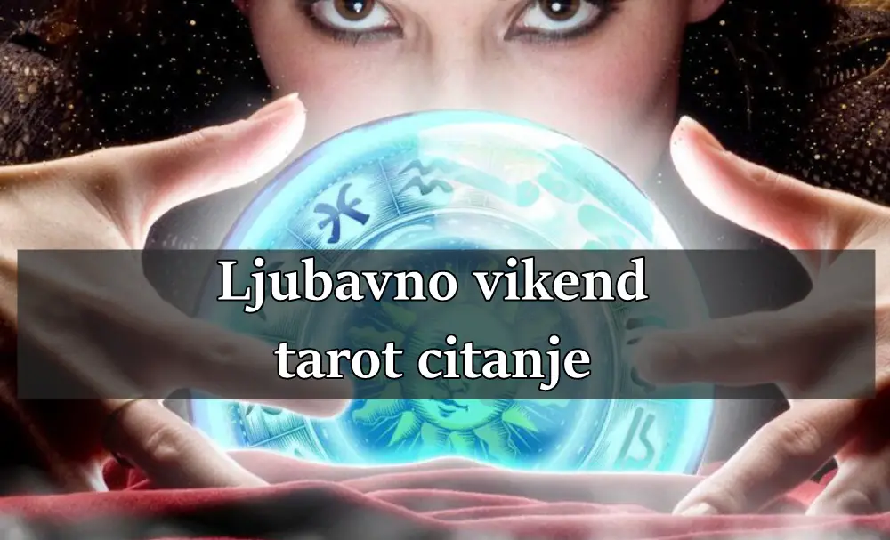 Ljubavno vikend tarot citanje :: Ovaj vikend donosi sudbinske odluke, emotivne susrete i neočekivane ljubavne preokrete!