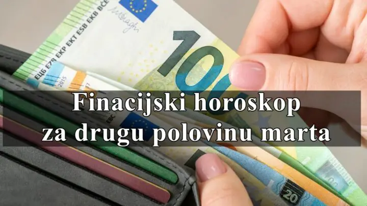 Finacijski horoskop za drugu polovinu marta za sve znake zodijaka.