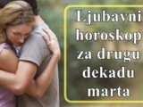 Ljubavni horoskop za drugu dekadu marta za sve znakove zodijaka,sledi  mnogo ljubavnih izazova !