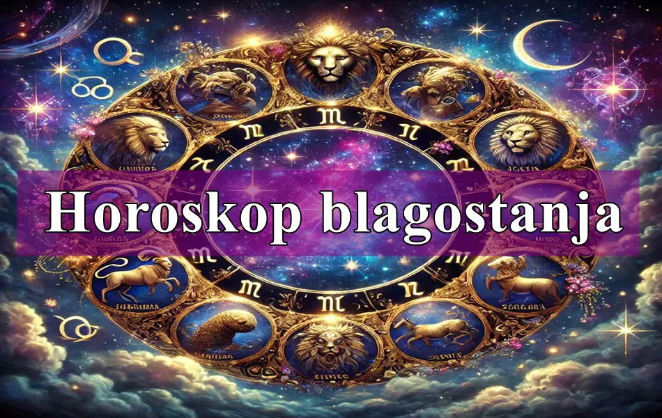 🌟 Horoskop blagostanja za prvu polovinu marta – svi znaci zodijaka 🌟