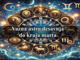 Vazna astro desavnja do kraja marta za sve znake zodijaka !