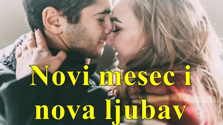 Poceo je novi mesec evo i horoskopa za novu ljubav !