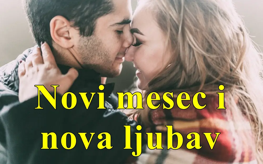 Poceo je novi mesec evo i horoskopa za novu ljubav !