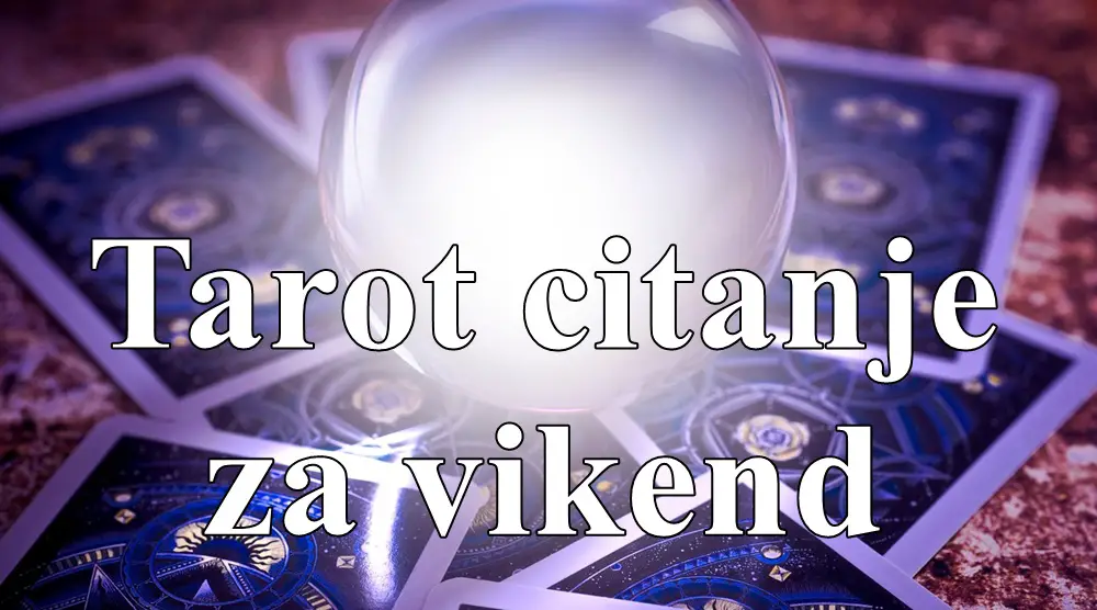 Tarot poručuje da je ovo vikend odluka i promena. Neki znakovi će prekinuti odnose, dok će drugi pronaći novu ljubav i poslovne prilike. Tarot poručuje da je ovo vikend odluka i promena. Neki znakovi će prekinuti odnose, dok će drugi pronaći novu ljubav i poslovne prilike.