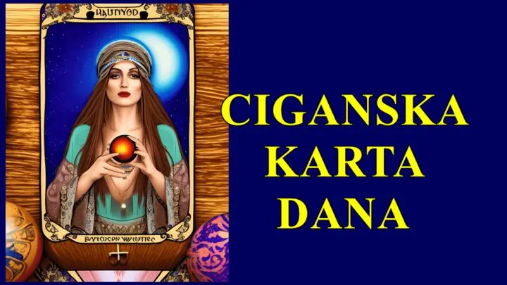 Ciganske karte danas donose sve od iznenađenja i ljubavi, do izazova i snage.