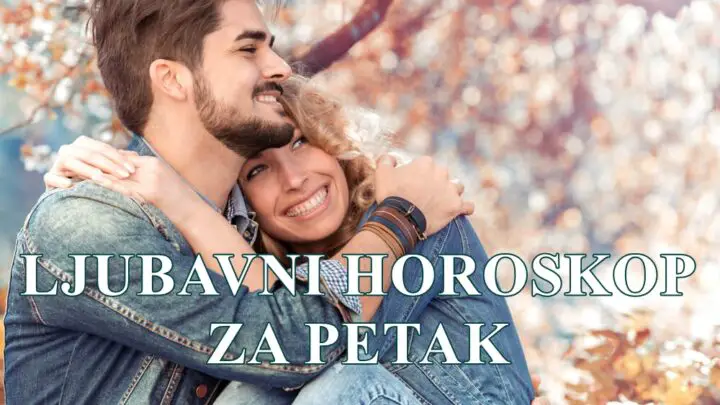 Nekoga danas ocekuje POCETAK LJUBAVNE ROMANSE!