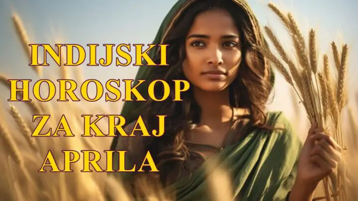 Evo indijskog (vedskog) horoskopa za kraj aprila 2025. (28–30. april) za svih 12 Mesečevih znakova (Raši).