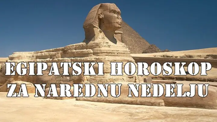 Egipatski horoskop za narednu nedelju za sve znake zodijaka