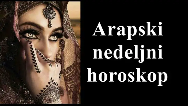 Arapski horoskop za sledecu nedelju Lavovi u poslu vas očekuje uspeh, ali i velika odgovornost.