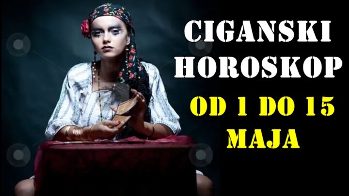 Evo opširnog Ciganskog horoskopa za sve znakove zodijaka za period od 1. do 15. maja 2025. godine.