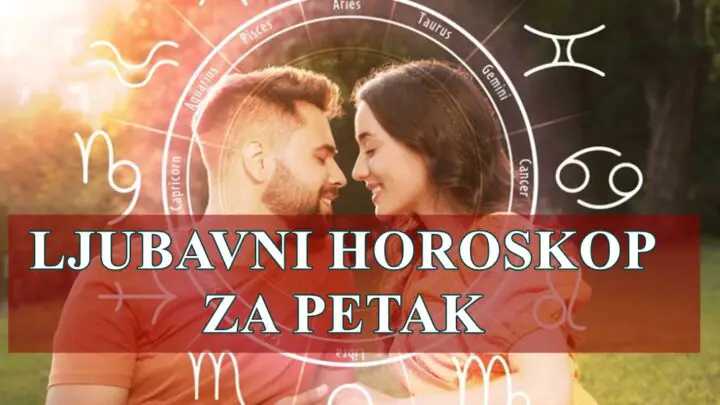 Evo veoma opširnog, sudbinskog i emocionalnog LJUBAVNOG HOROSKOPA za PETAK, 30. MAJ 2025. – poslednji petak u maju.