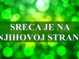 TOKOM IDUCE NEDELJE SRECA JE NA NJIHOVOJ STRANI!