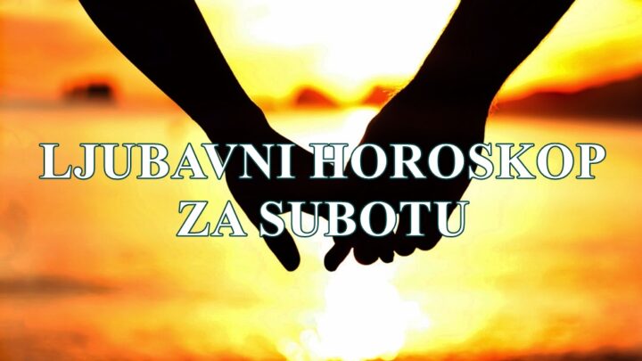 Ljubavni horoskop za subotu  za sve znake zodijaka.