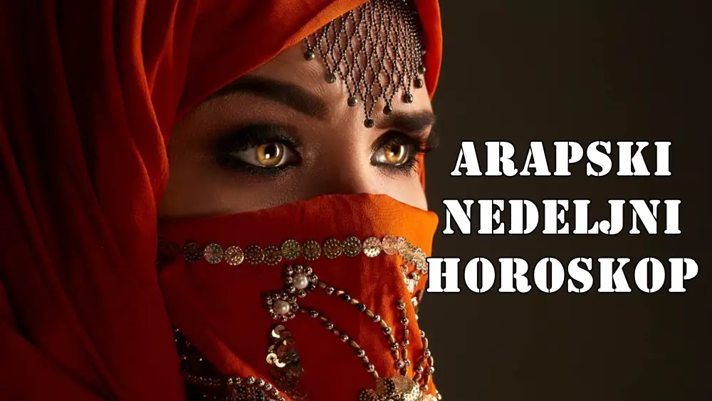Arapski nedeljni horoskop za sve znake zodijaka. Arapski nedeljni horoskop za sve znake zodijaka.