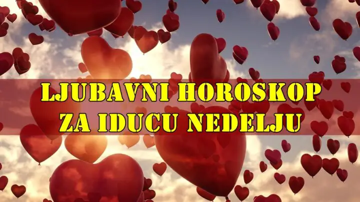Ljubavni horoskop za iducu nedelju za sve znake zodijaka.