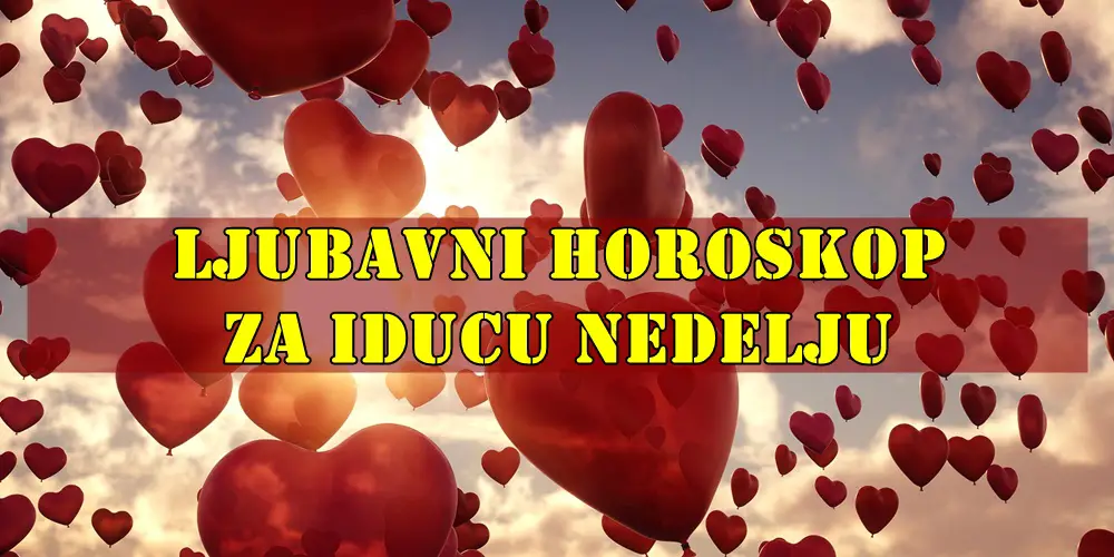 Ljubavni horoskop za iducu nedelju za sve znake zodijaka. Ljubavni horoskop za iducu nedelju za sve znake zodijaka.