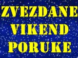 Zvezdane vikend poruke , evo sta vam to zvezde porucuju za  vikend !