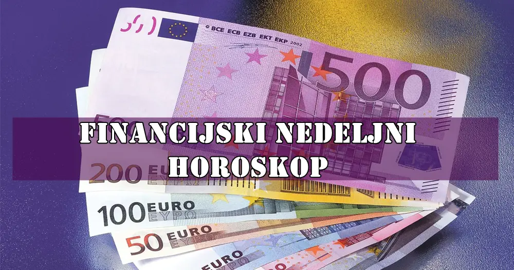 Financijski nedeljni horoskop za sve znake zodijaka. Financijski nedeljni horoskop za sve znake zodijaka.
