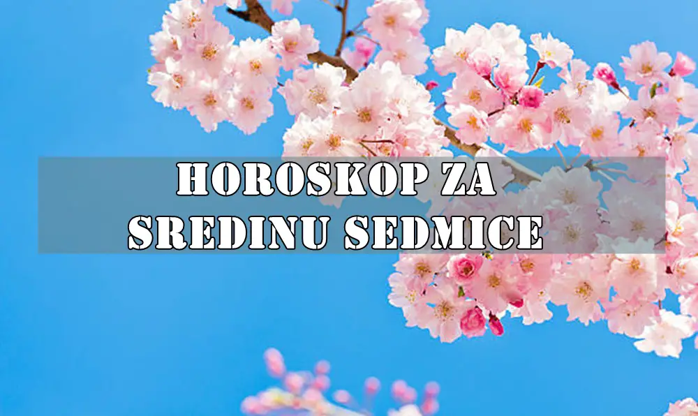 Horoskop za sredinu sedmice za sve znake zodijaka. Horoskop za sredinu sedmice za sve znake zodijaka.