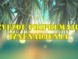 Zvezde zaista pripremaju uzbudljiva iznenađenja, donoseći neočekivane preokrete i blagoslove za nekoliko znakova zodijaka