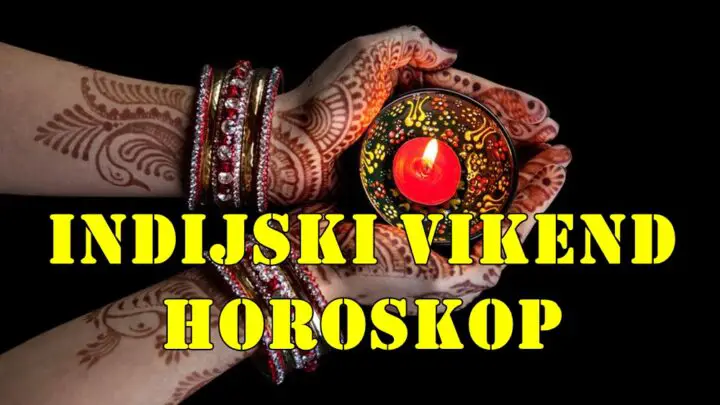 Indijski vikend horoskop za sve znake zodijaka.